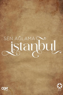 سریال تو گریه نکن استانبول قسمت ۳ دوبله فارسی