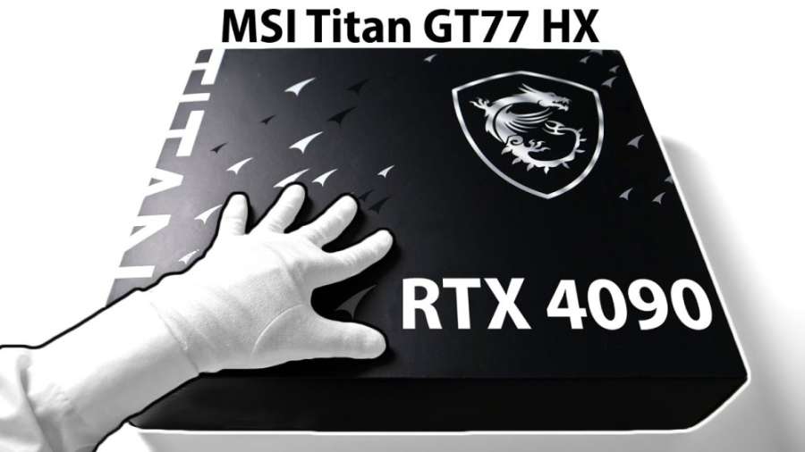 آنباکسینگ لپ تاپ MSI Titan GT77 و تست اجرای بازی های به روز
