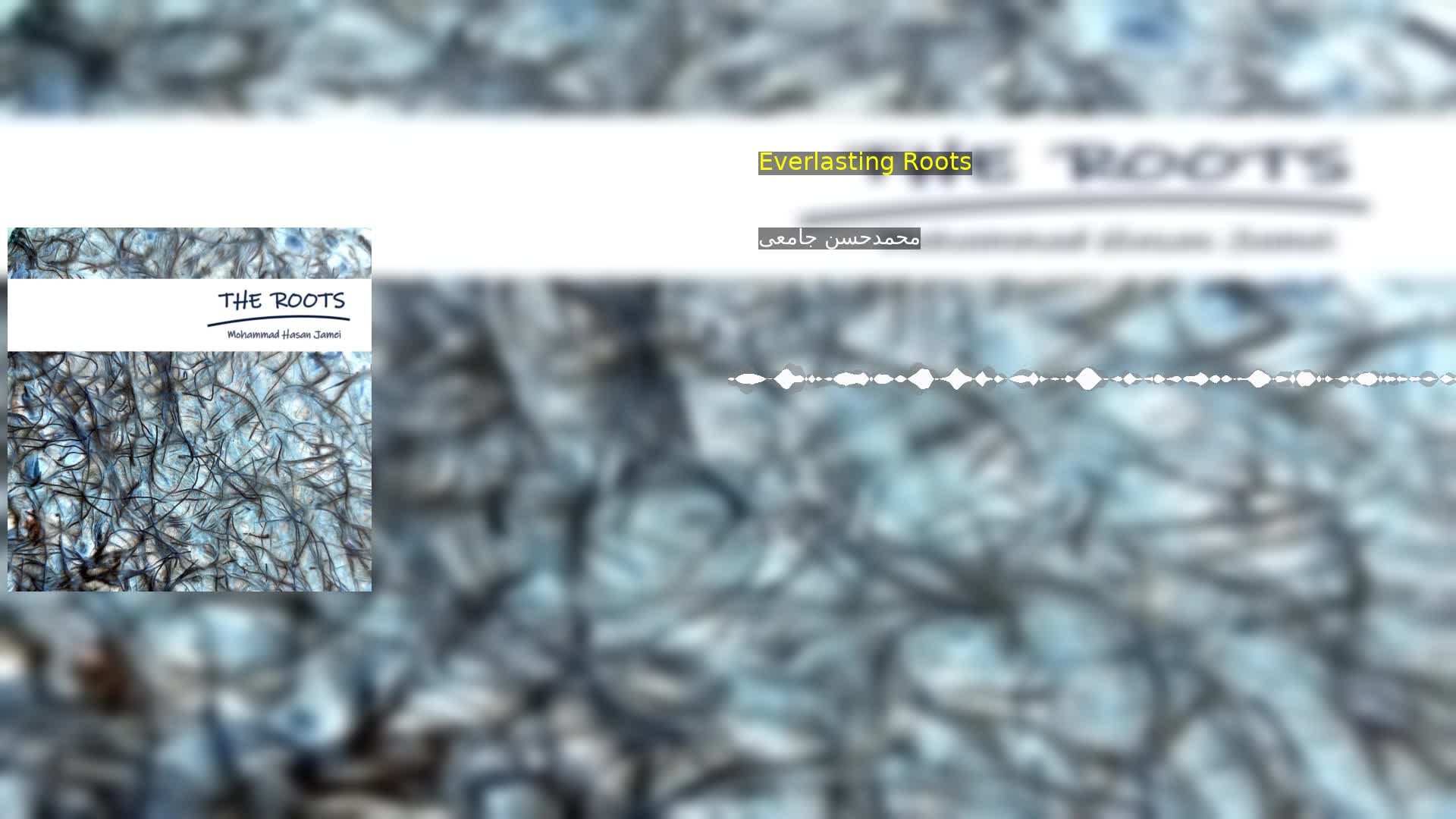 دانلود Everlasting Roots محمدحسن جامعی