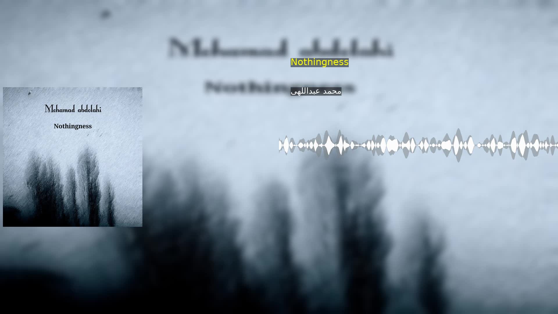 دانلود Nothingness محمد عبداللهی