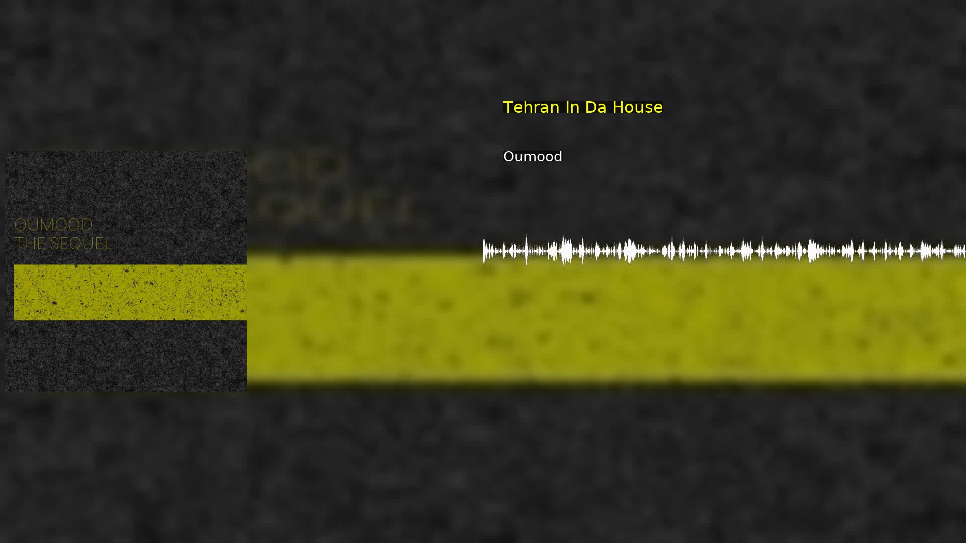 Tehran In Da House Oumood