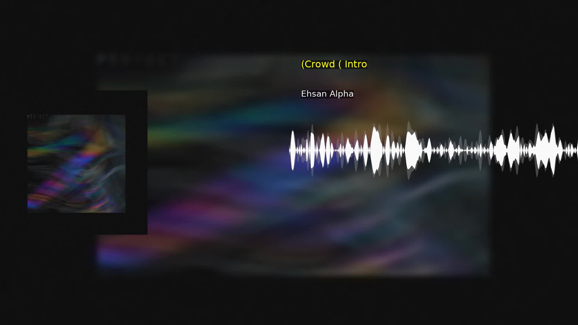 (Crowd ( Intro Ehsan Alpha