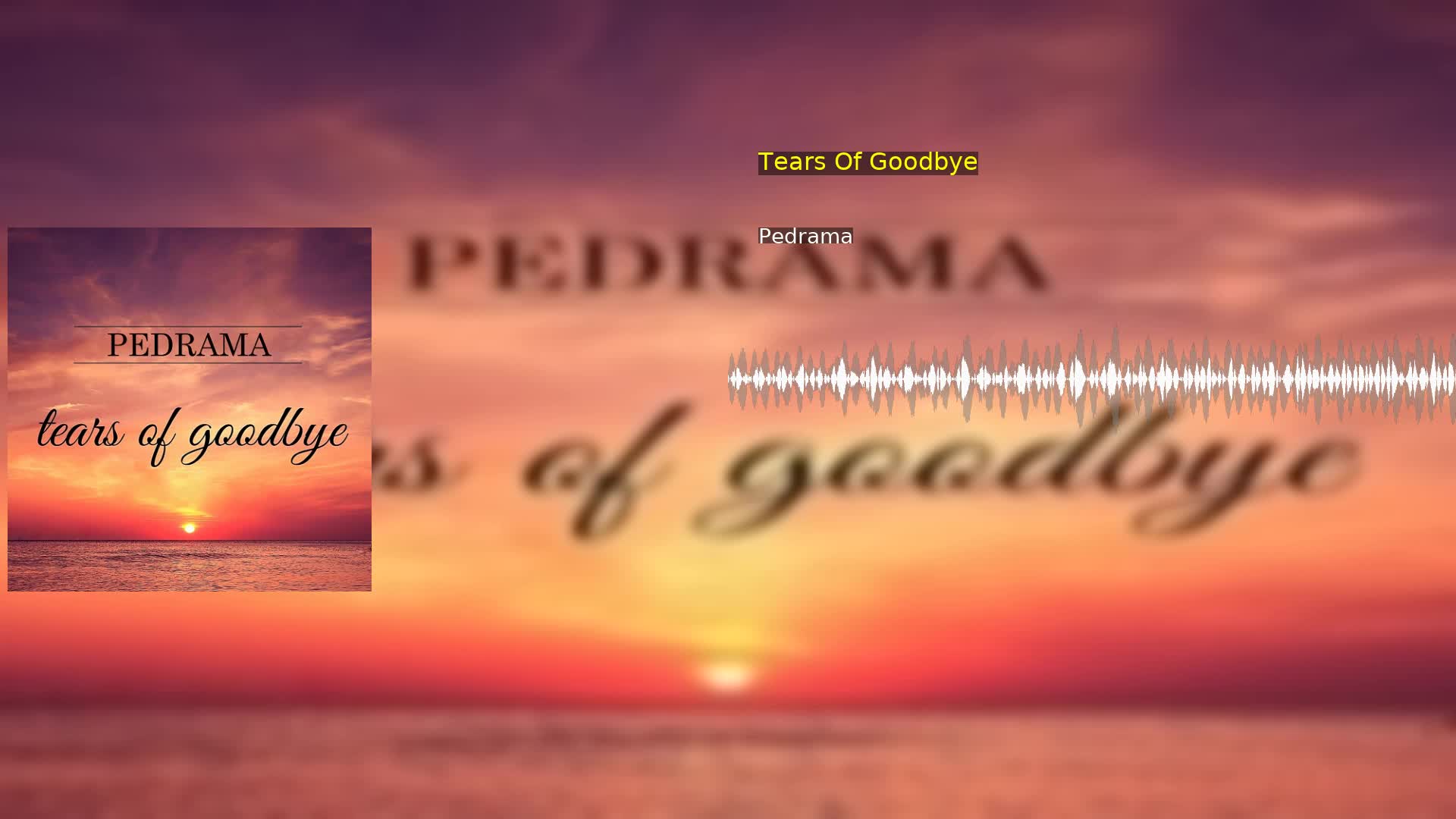 Tears Of Goodbye Pedrama
