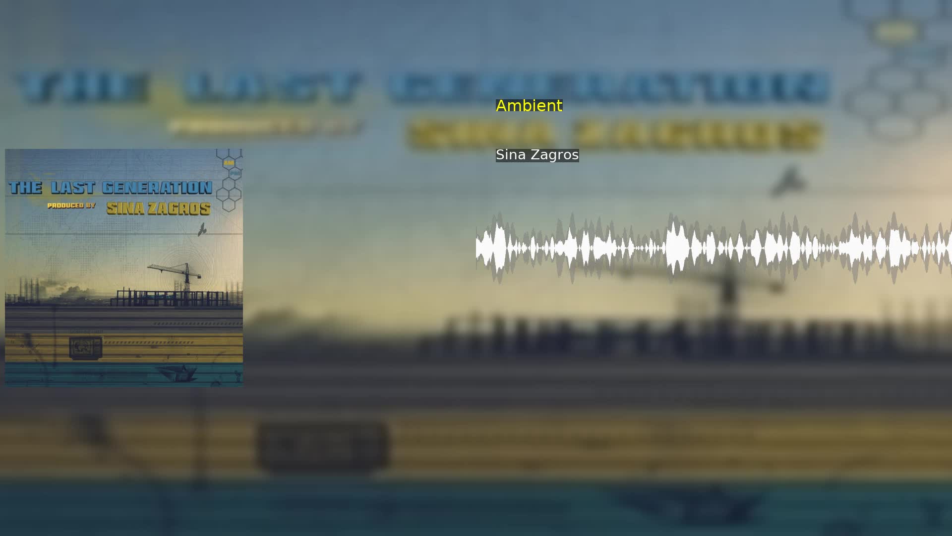 Ambient Sina Zagros