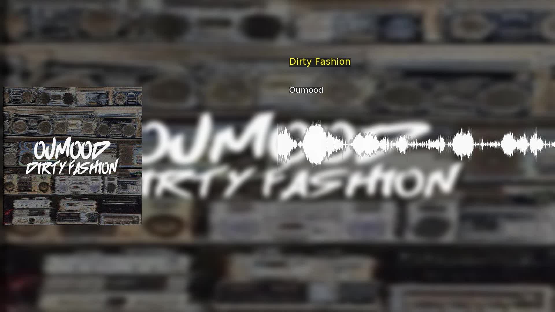 Dirty Fashion Oumood