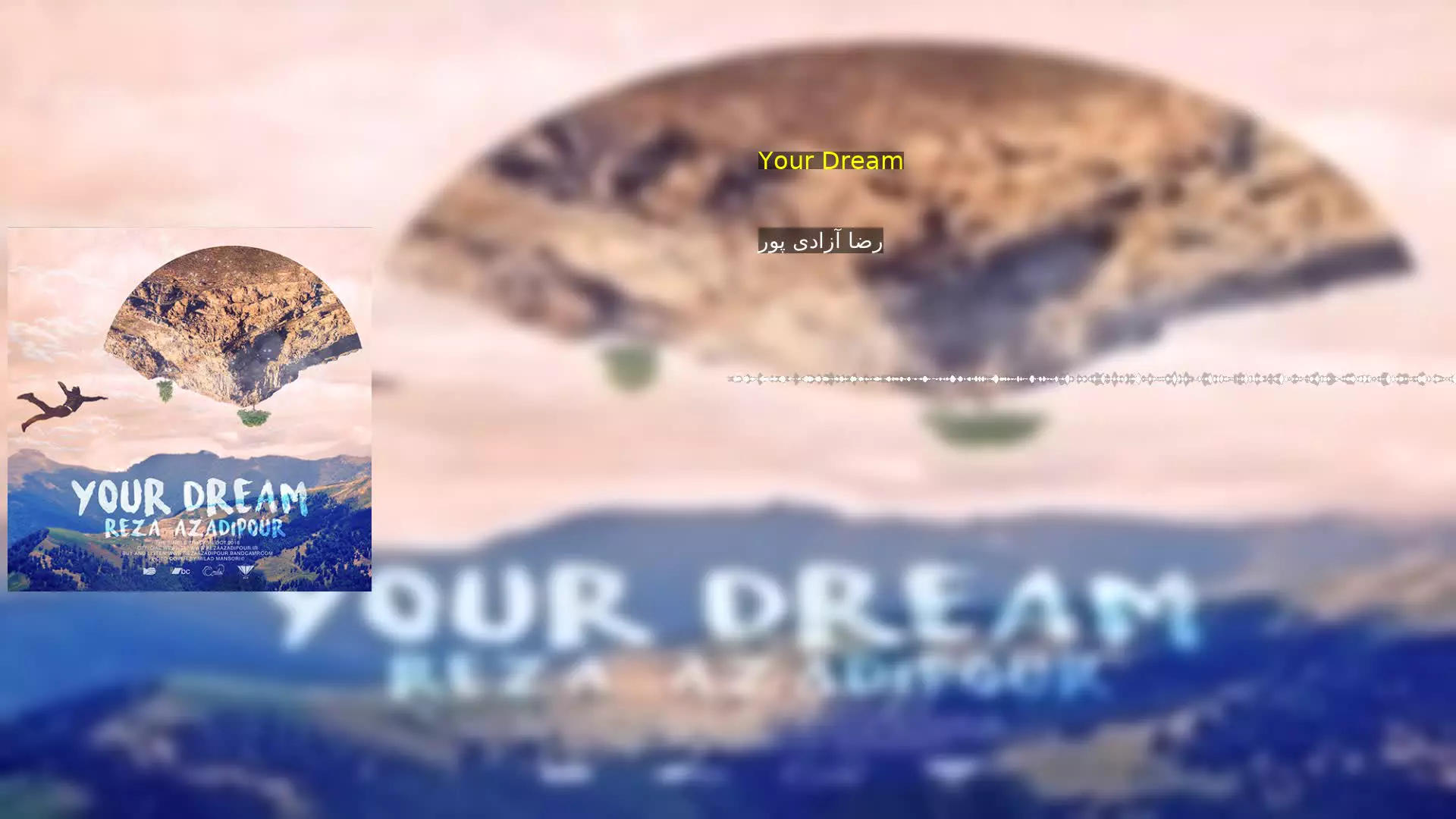Your Dream رضا آزادی پور
