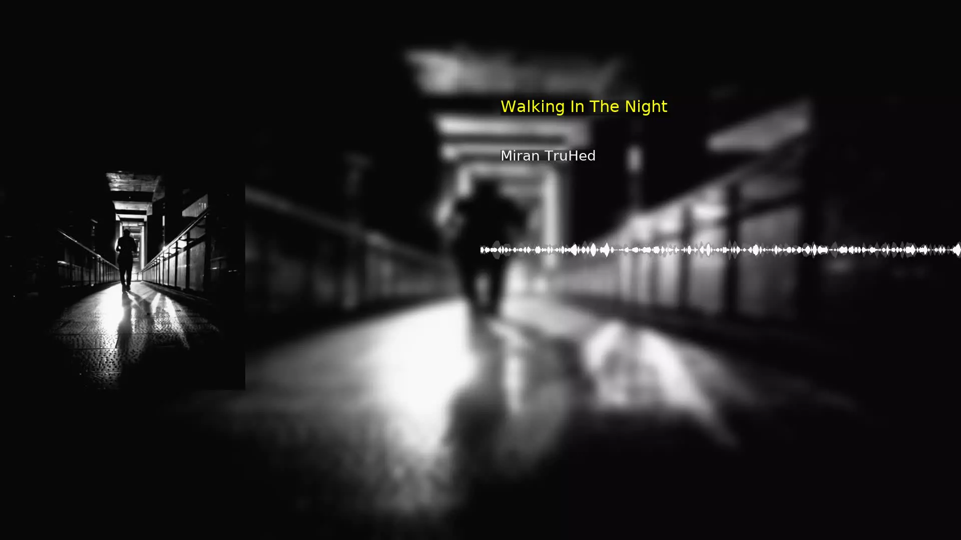 Walking In The Night Miran TruHed
