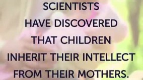 آیا می دانستید که فرزندانتان هوششان را از چه کسی به ارث می برند؟؟ پدر یا مادر؟؟؟