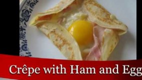کرپ  یا پنکیک فرانسوی  با ژامبون و تخم مرغ، یک صبحانه کامل و لذیذ