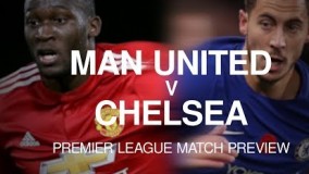 دانلود فیلم پیش بازی منچستر یونایتد- چلسی 