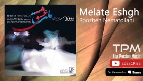 Roozbeh Nematollahi - Melate Eshgh (روزبه نعمت الهی - ملت عشق)