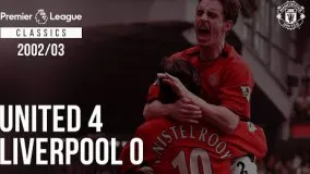 ویدیو خلاصه بازی (Manchester United 4-0 Liverpool (02/03) 