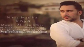 آهنگ "رویا" با صــدای نیما مسیحا