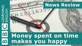 BBC News Review: Money spent on time makes you happy