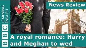 BBC Learning English: A royal romance