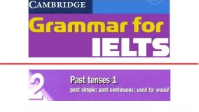 Cambridge Grammar for IELTS Unit 2
