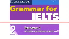 Cambridge Grammar for IELTS Unit 2