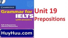 Cambridge Grammar For IELTS - Unit 19 Prepositions