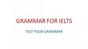 [IELTS Grammar] Test your grammar for IELTS