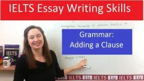 Grammar for IELTS Writing Task 2: Adding a Clause