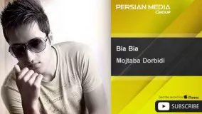 Mojtaba Dorbidi - Bia Bia ( مجتبی دربیدی - بیا بیا )