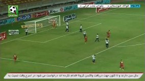 خلاصه بازی فولاد 2 - ملوان 0