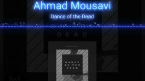 Dance of the Dead music from The Gray Album by Ahmad Mousavi has been released!