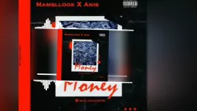 Mamsllok Ft Anis - Money