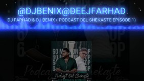 Dj FARHAD & Dj BENIX - Podcast Del Shekaste 1