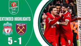 خلاصه بازی فوتبال لیورپول 5-1 وستهام | جام اتحادیه انگلیس