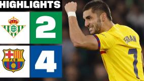 خلاصه بازی رئال بتیس ۲-۴ بارسلونا | کامبک جواب کامبک با هتریک فران تورس