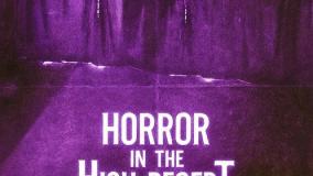 تیزر رسمی فیلم وحشت در بیابان مرتفع 4: شکوه Horror in the High Desert 4: Majesty 2025