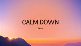 آهنگ زیبای calm down از Rema| آموزش زبان انگلیسی| موسیقی زیبا