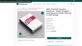 2024 Cosmetic Surgery Advances – Expert Insights, Techniques & Trends (Volume 7-1 PDF Guide)