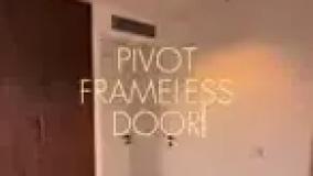 درب فریم لس با مکانیزم پیووت  pivot frameless door